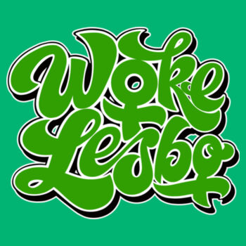woke lesbo green Design